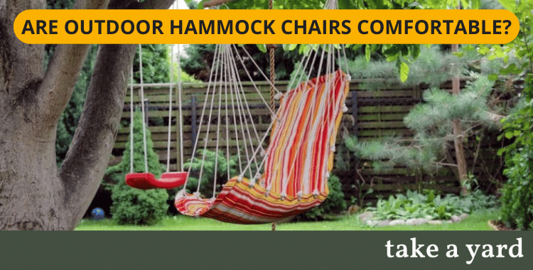 Read more about the article Are Outdoor Hammock Chairs Comfortable?