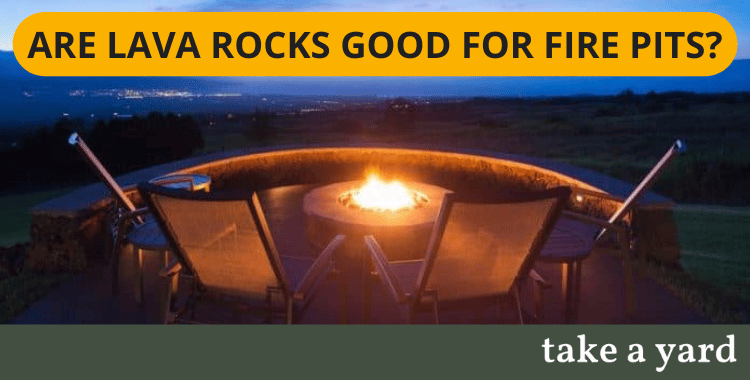 Read more about the article Are Lava Rocks Good For Fire Pits?